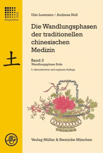 Die Wandlungsphasen der traditionellen chinesischen Medizin 3 - Udo Lorenzen, Andreas Noll