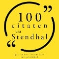 Cover-Bild zum Titel '100 citaten van Stendhal' von 'Stendhal'