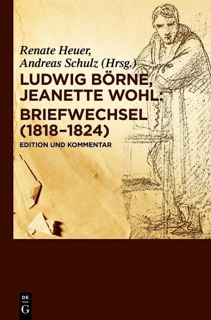 Briefwechsel (1818-1824) - Ludwig Börne, Jeanette Wohl