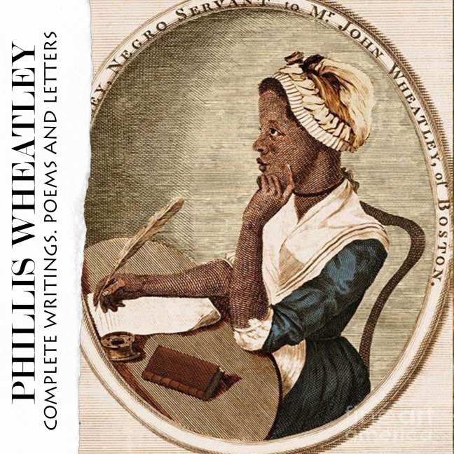 Complete Writings. Poems and Letters - Phillis Wheatley