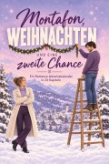 Cover-Bild zum Titel 'Montafon, Weihnachten und eine zweite Chance' von 'Florian Schmitt'