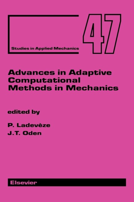 Advances in Adaptive Computational Methods in Mechanics - P. Ladeveze, J. T. Oden