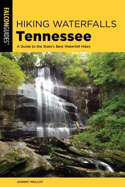 Hiking Waterfalls Tennessee - Johnny Molloy