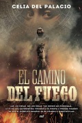 Cover-Bild zum Titel 'El Camino del Fuego' von 'Celia Del Palacio'