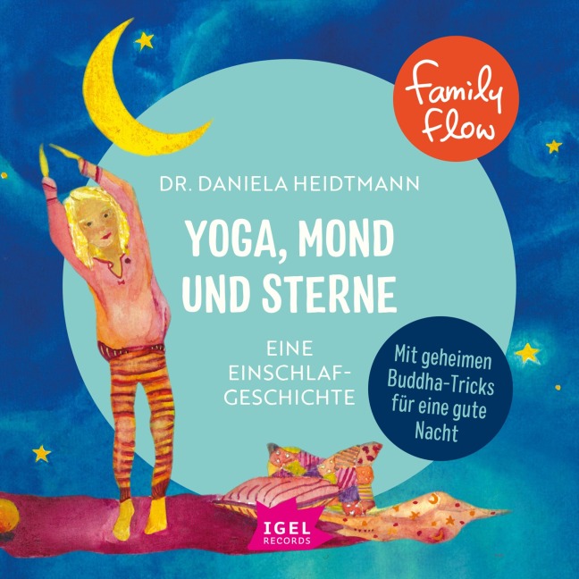FamilyFlow. Yoga, Mond und Sterne - Daniela Heidtmann