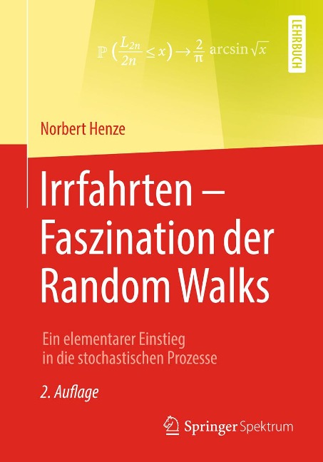 Irrfahrten - Faszination der Random Walks - Norbert Henze