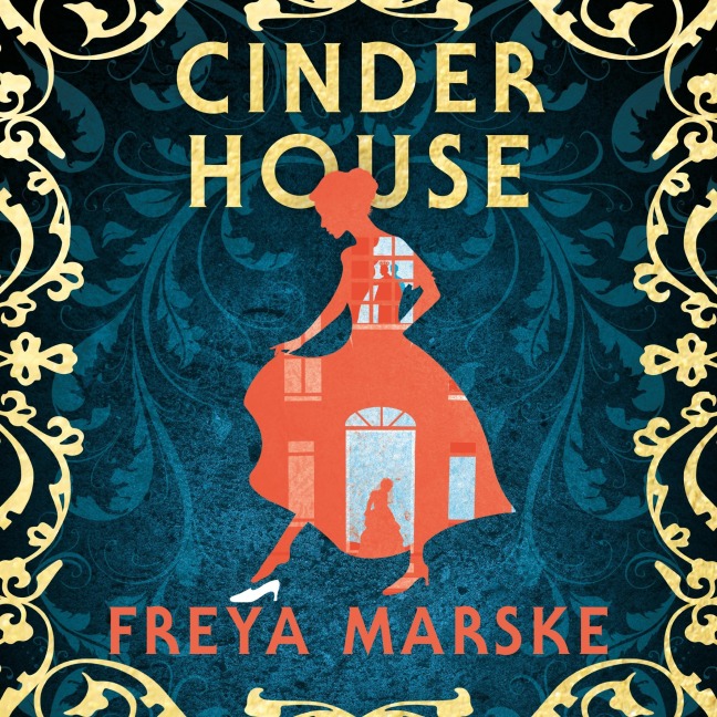 Cinder House - Freya Marske