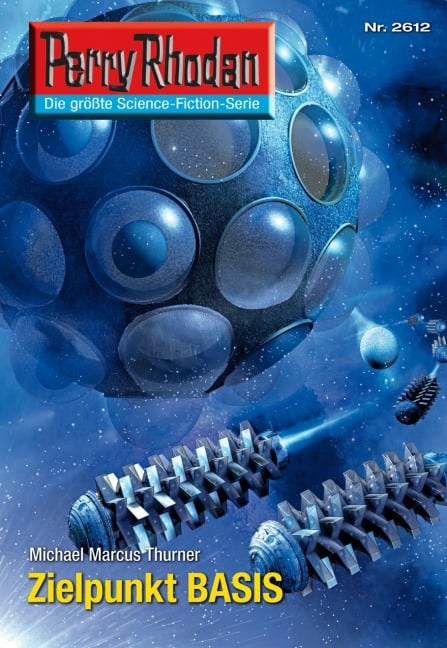 Perry Rhodan 2612: Zielpunkt BASIS - Michael Marcus Thurner