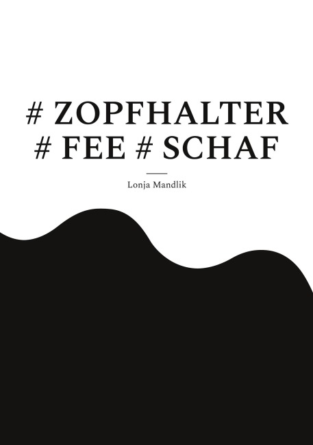 # ZOPFHALTER # FEE # SCHAF - Lonja Mandlik