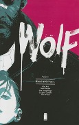 Cover-Bild zum Titel 'Wolf Volume 1: Blood and Magic' von 'Ales Kot'