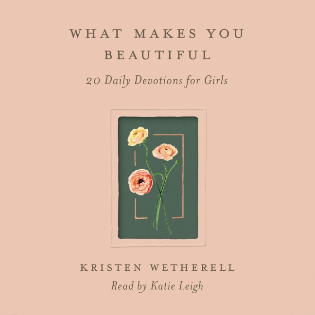 What Makes You Beautiful - Kristen Wetherell