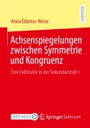 Cover-Bild zum Titel 'Achsenspiegelungen zwischen Symmetrie und Kongruenz' von 'Anna Edamus-Hesse'