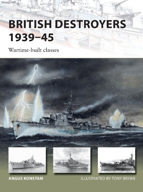 British Destroyers 1939-45 - Angus Konstam