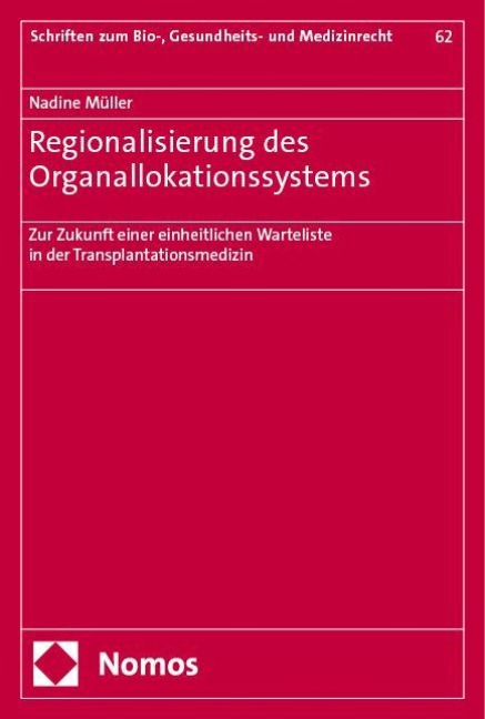 Regionalisierung des Organallokationssystems - Nadine Müller