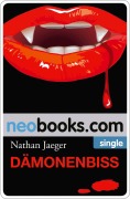 Cover-Bild zum Titel 'Dämonenbiss' von 'Nathan Jaeger'