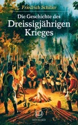 Cover-Bild zum Titel 'Friedrich Schiller: Die Geschichte des Dreißigjährigen Krieges' von 'Friedrich Schiller'