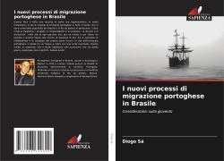 Cover-Bild zum Titel 'I nuovi processi di migrazione portoghese in Brasile' von 'Diogo Sá'