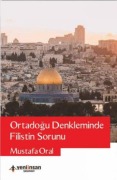 Cover-Bild zum Titel 'Ortadogu Dekleminde Filistin Sorunu' von 'Mustafa Oral'