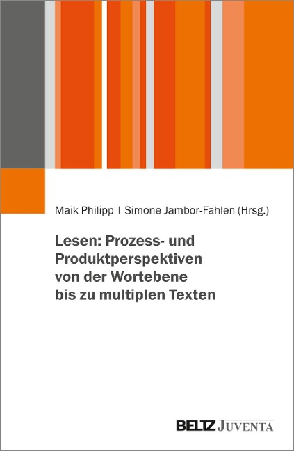 Lesen: Prozess- und Produktperspektiven von der Wortebene bis zu multiplen Texten - 