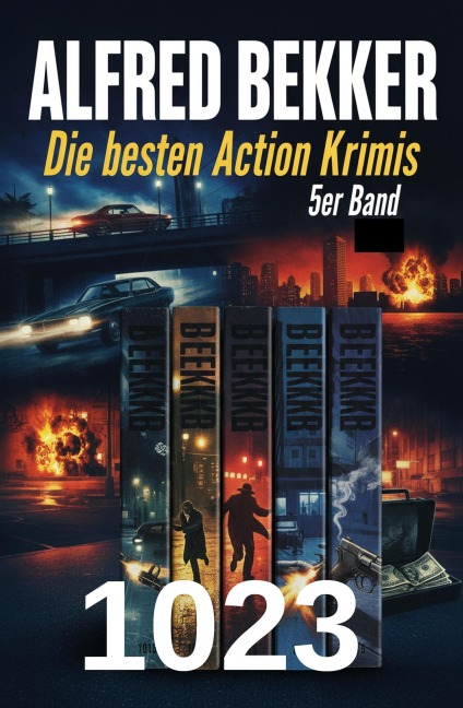Die besten Action Krimis 5er Band 1023 - Alfred Bekker