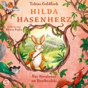Cover-Bild zum Titel 'Hilda Hasenherz. Das Abenteuer am Drachenfels' von 'Tobias Goldfarb'