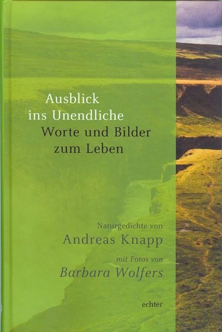 Ausblick ins Unendliche - Andreas Knapp