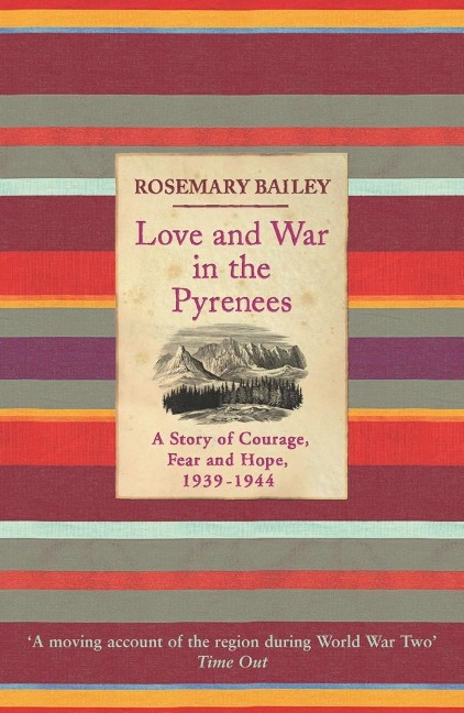 Love And War In The Pyrenees - Rosemary Bailey