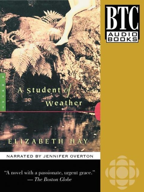 A Student of Weather - Elizabeth Hay