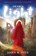 Cover-Bild zum Titel 'Drawn by Light' von 'John W Otte'