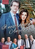 Il nostro caro Angelo - Rosa Maria Assenza D'Errico