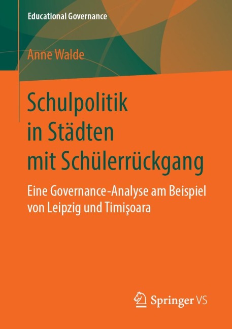 Schulpolitik in Städten mit Schülerrückgang - Anne Walde