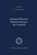 Cover-Bild zum Titel 'Edmund Husserls Phänomenologie der Instinkte' von 'Nam-In Lee'