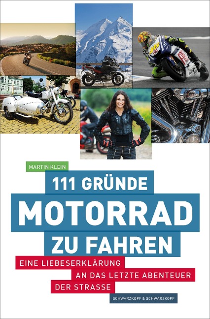 111 Gründe, Motorrad zu fahren - Martin Klein
