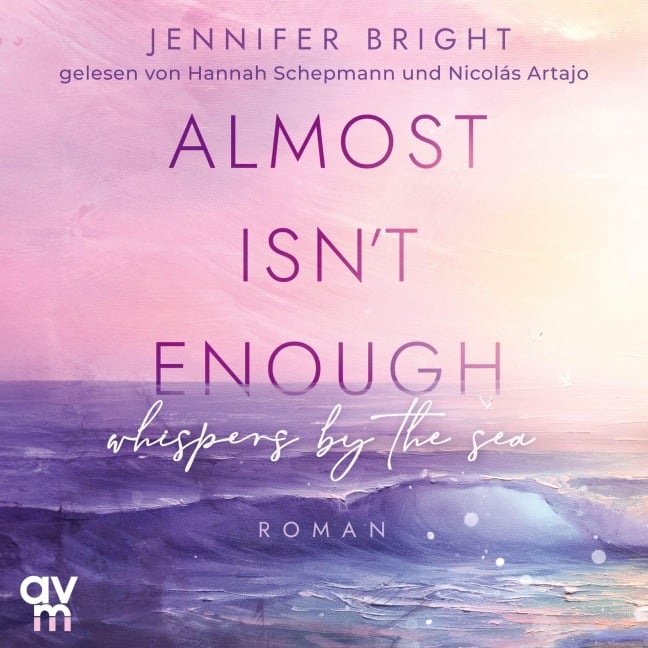 Almost isn't enough. Whispers by the Sea - Jennifer Bright