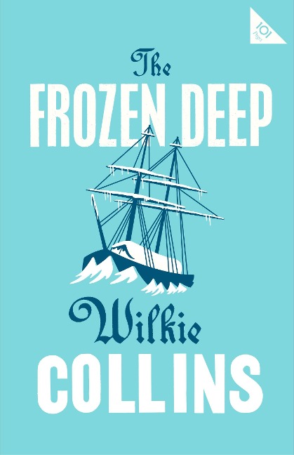 The Frozen Deep - Wilkie Collins