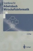 Cover-Bild zum Titel 'Arbeitsbuch Wirtschaftsinformatik' von 'Peter Stahlknecht'