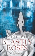 Cover-Bild zum Titel 'Beastly Roses' von 'Jennifer Petri'