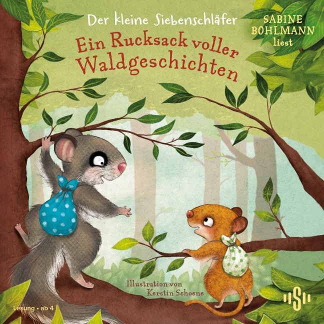 Der kleine Siebenschläfer: Ein Rucksack voller Waldgeschichten - Sabine Bohlmann