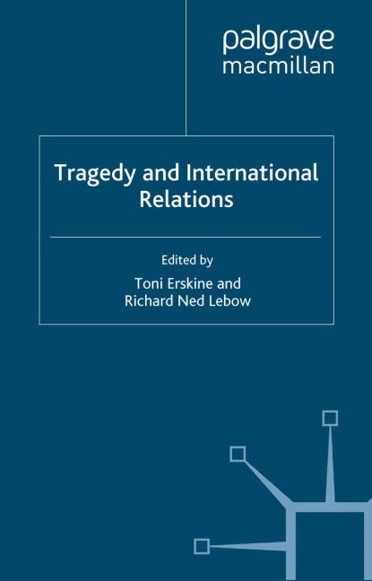 Tragedy and International Relations - 