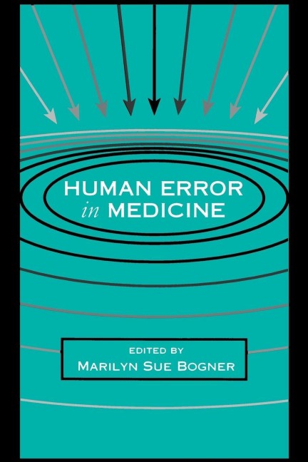 Human Error in Medicine - 