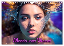 Cover-Bild zum Titel 'Models unter Wasser (Wandkalender 2026 DIN A4 quer), CALVENDO Monatskalender' von 'Renate Utz'