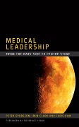 Cover-Bild zum Titel 'Medical Leadership' von 'Peter Spurgeon, John Clark, Chris Ham'