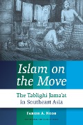 Cover-Bild zum Titel 'Islam on the Move' von 'Farish A. Noor'