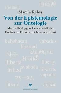 Von der Epistemologie zur Ontologie - Marcin Rebes