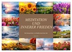 Meditation und innerer Frieden (Wandkalender 2025 DIN A3 quer), CALVENDO Monatskalender - Dirk Meutzner