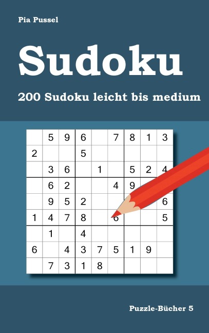 Sudoku 200 Sudoku leicht bis medium - Pia Pussel