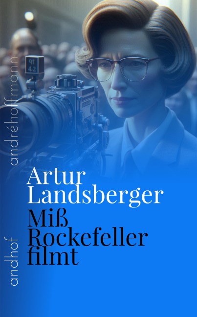 Miß Rockefeller filmt - Artur Landsberger