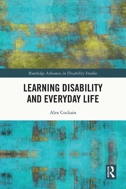 Learning Disability and Everyday Life - Alex Cockain