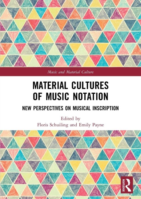 Material Cultures of Music Notation - 