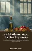 Cover-Bild zum Titel 'Anti-Inflammatory Diet for Beginners' von 'Imad Muratspahic'